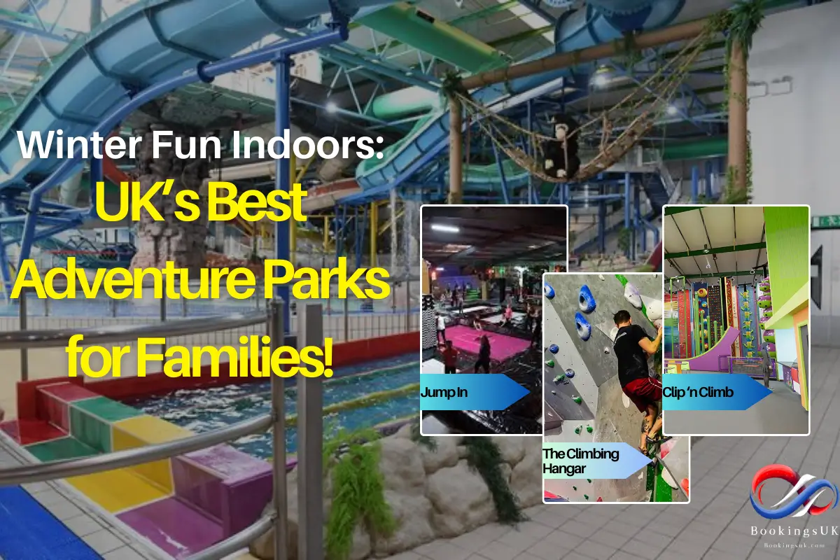 Best Indoor Adventure Parks in the UK for Winter