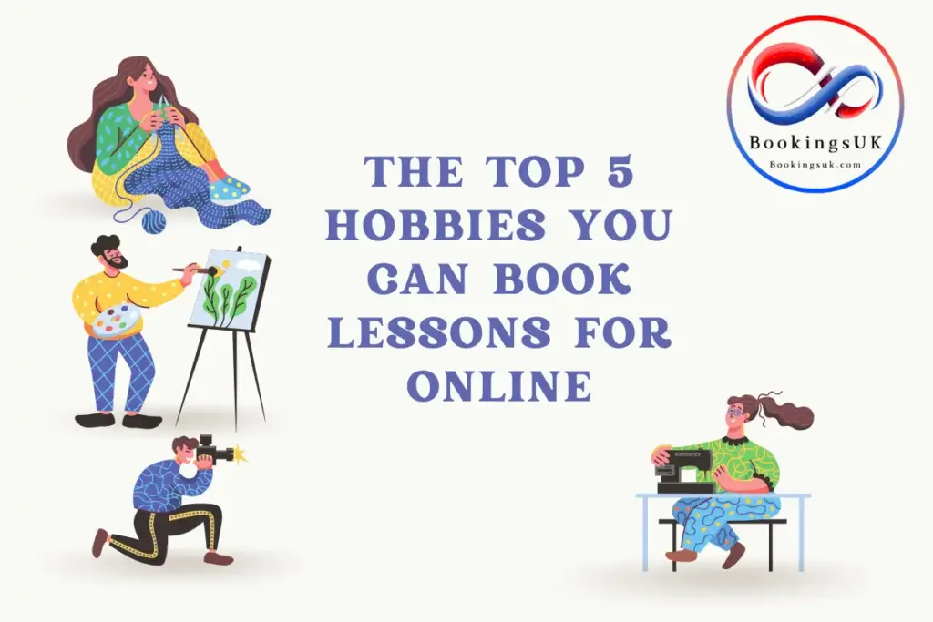 Hobbies You Can Learn Online in the UK | Fun & Skillful