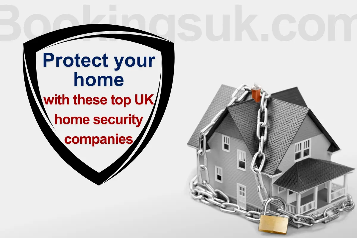 5 Home Security Companies Offering Online Bookings in the UK