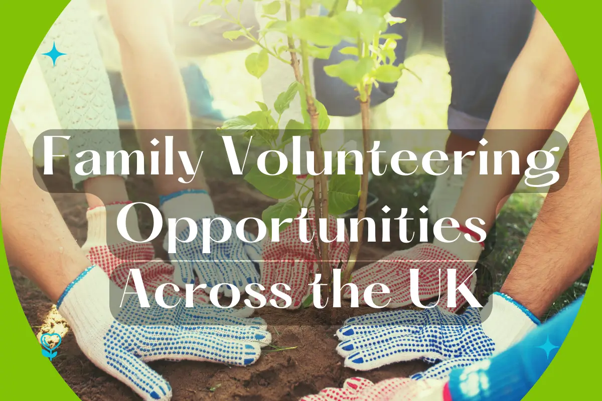 Family Volunteering Opportunities Across the UK